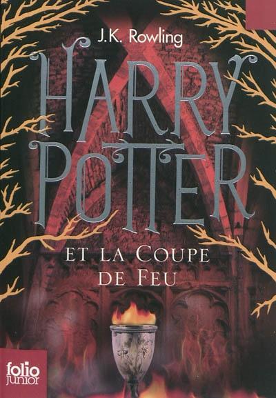 J. K. Rowling: Harry Potter et la coupe de feu (French language, 2015, Contemporary French Fiction)