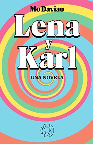 Mo Daviau, Carles Andreu: Lena y Karl (Hardcover, 2019, Blackie Books)