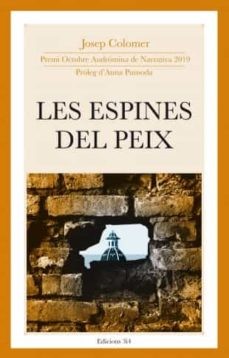 Josep Colomer: Les espines del peix (català language, 2020, Edicions 3i4)
