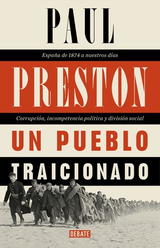 Paul Preston, Peter Noble, Jordi Ainaud i Escudero: Un pueblo traicionado (2019, Debate)
