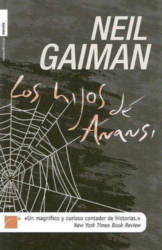 Neil Gaiman, Mónica Faerna, Lenny Henry: Los Hijos de Anansi (Hardcover, Spanish language, 2006, Roca, Brand: Roca, Roca Editorial)