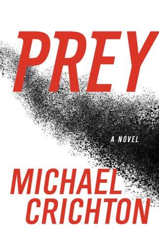 Michael Crichton: Prey (2002, Harper-collins Publishers)