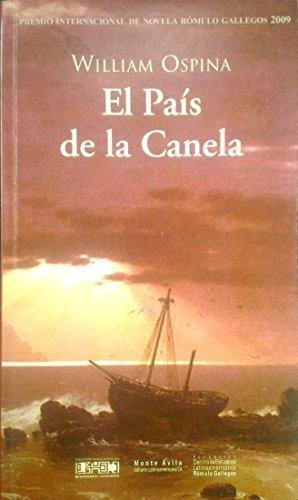 William Ospina: El Pais De La Canela (Spanish language)