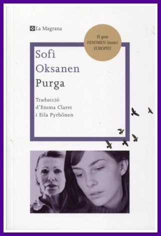 Sofi Oksanen: Purga (català language, 2011, La Magrana)