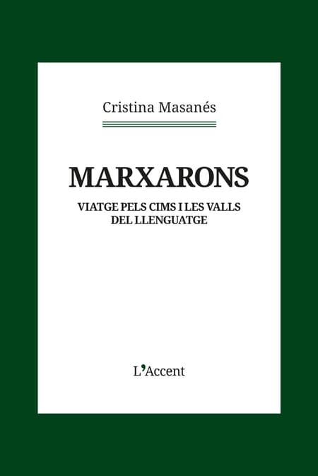 Cristina Masanés: Marxarons (Català language, 2024, L'avenç)