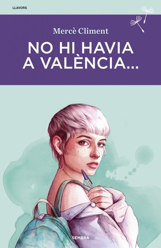 Mercè Climent: No hi havia a València... (Paperback, 2021, SEMBRA LLIBRES COOP. V.)