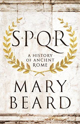 Mary Beard: SPQR : A History of Ancient Rome (2015)