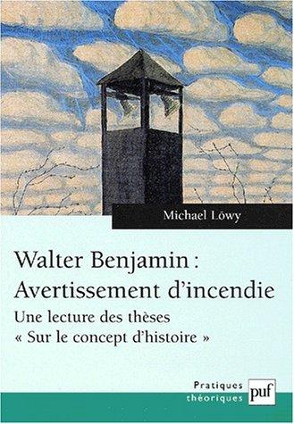 Michael Löwy: Walter Benjamin (French language, 2001, Presses universitaires de France)