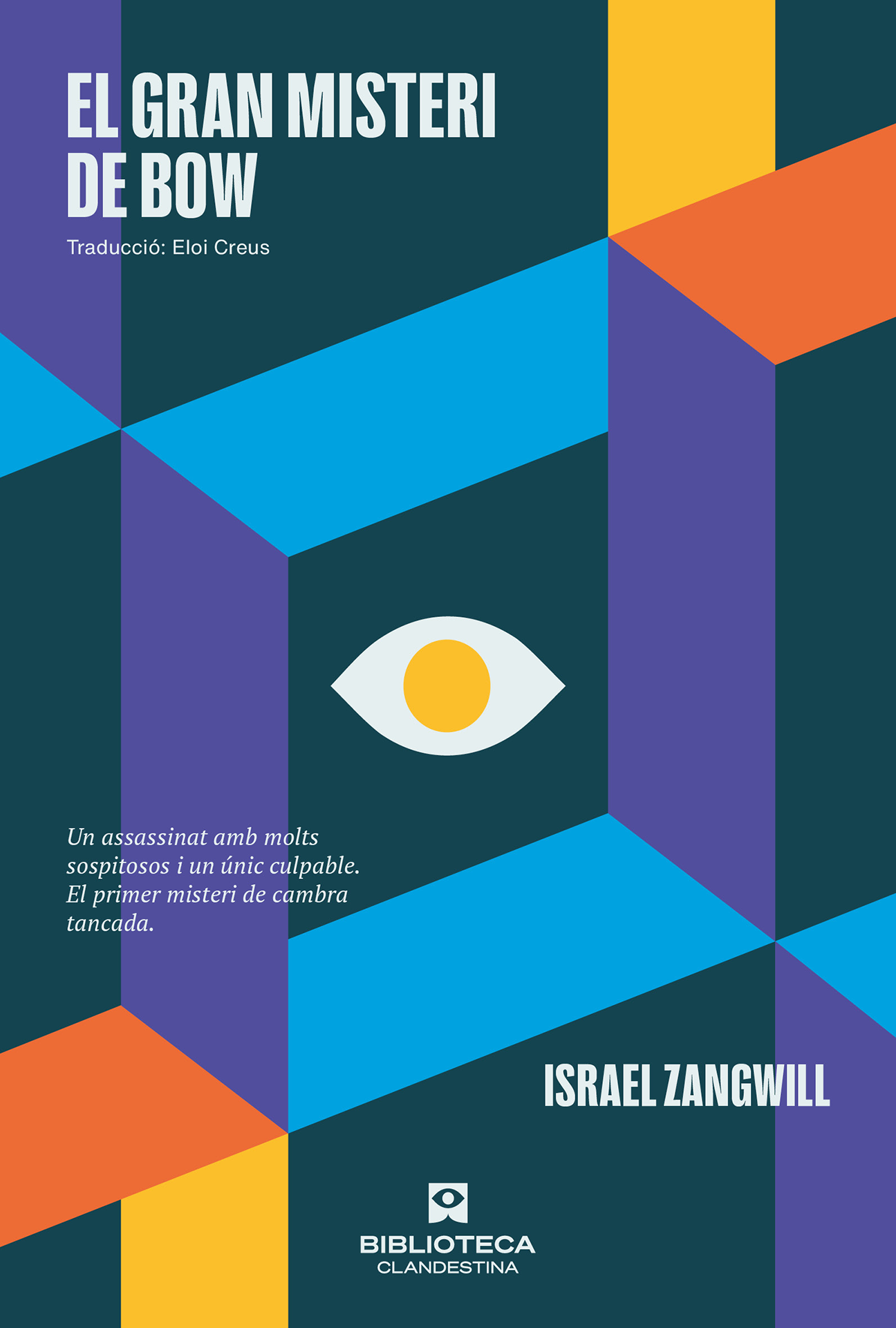 Israel Zangwill, Eloi Creus: El gran misteri de bow (Català language, 2023, Editorial Clandestina)