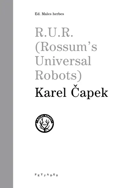 Karel Čapek: R.U.R. (català language, 2017, Males Herbes)