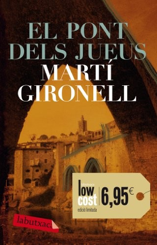 Martí Gironell: El pont dels jueus (Paperback, 2012, labutxaca)