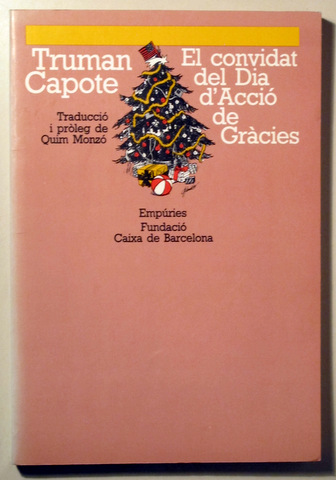 Truman Capote: El Convidat del dia d'Acció de Gràcies (català language, 1989, Fundació Caixa de Barcelona)