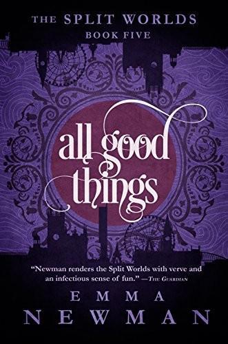 Emma Newman: All Good Things (2017)