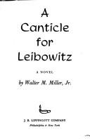 Walter M. Miller Jr.: A canticle for Leibowitz (1973, J.B. Lippincott)