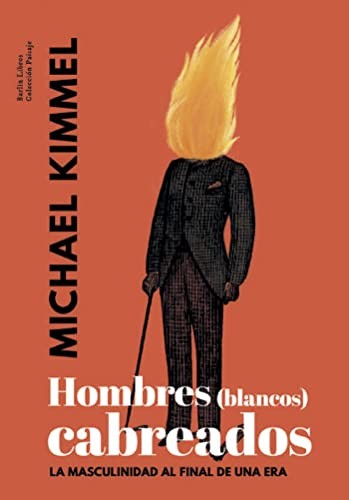 Michael Kimmel, Daniel Esteban Sanzol: Hombres  cabreados (Paperback, 2019, Institució Alfons el Magnànim)