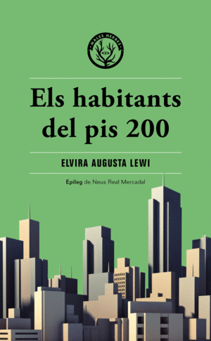 Elvira A Lewi, Neus Real Mercadal: Els Habitants del pis 200 (català language, 2023, Editorial Males Herbes)