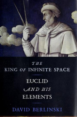 David Berlinski: The king of infinite space (2013, Basic Books)