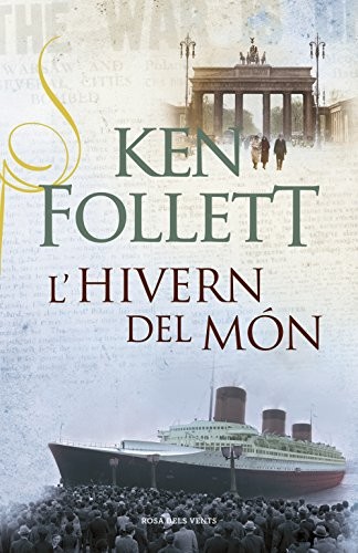 Ken Follett, Jordi Puig Martínez: L'hivern del món (Hardcover, Català language, 2012, ROSA DELS VENTS)