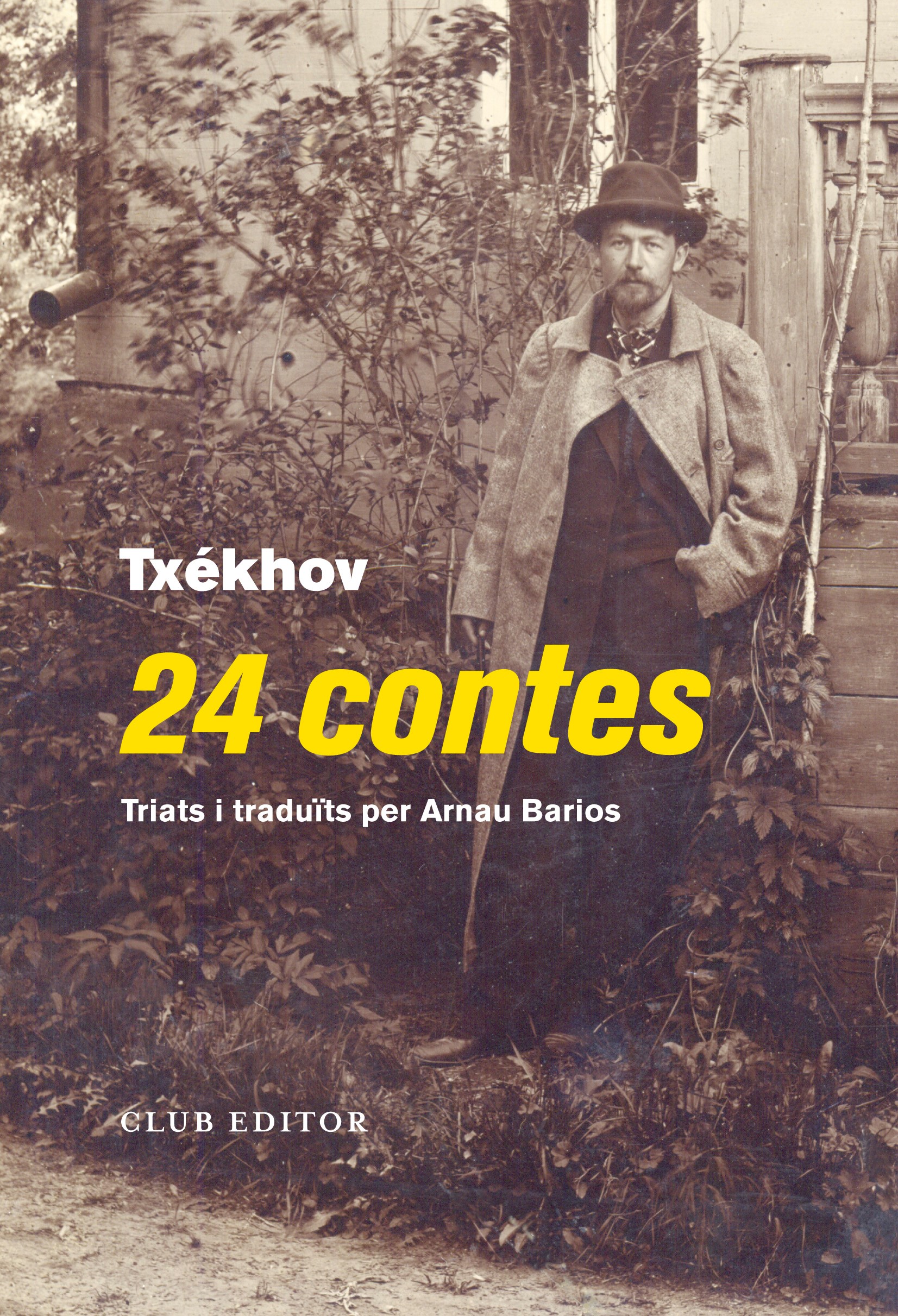 Anton Pàvlovitx Txékhov: 24 contes (català language, 2021, Club Editor)