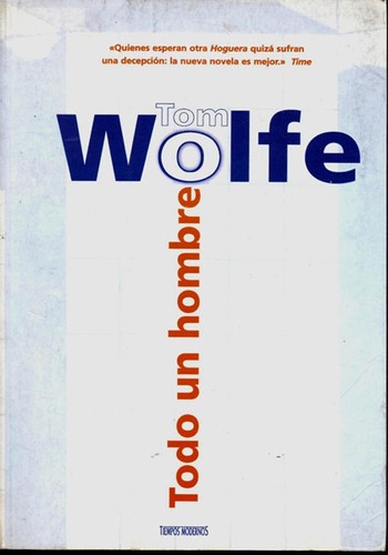 Tom Wolfe: Todo un hombre (Hardcover, Spanish language, 1999, Ediciones B, S.A.)