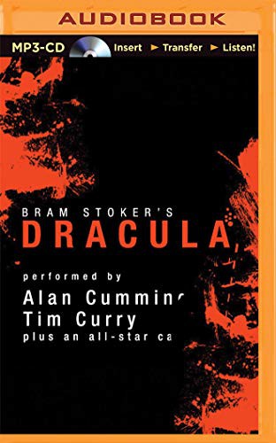 Alan Cumming, Tim Curry, Simon Vance, Katherine Kellgren, Susan Duerden, John Lee, Graeme Malcolm, Steven Crossley, Simon Prebble, James Adams, Nicola Barber, Victor Villar-Hauser, Marc Vietor, Bram Stoker: Dracula [Audible Edition] (AudiobookFormat, 2015, Audible Studios on Brilliance, Audible Studios on Brilliance Audio)