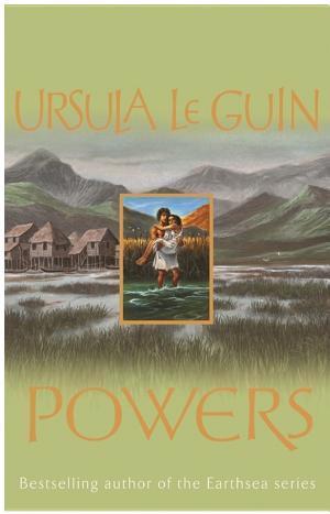Ursula K. Le Guin: Powers (2010, Orion Publishing Group, Limited)