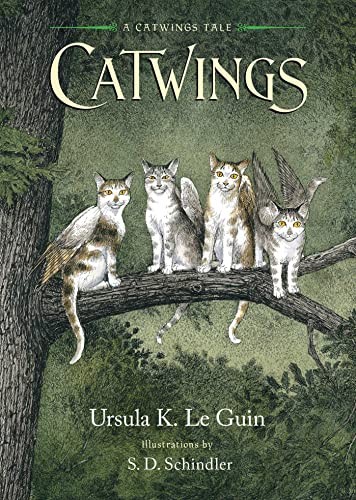 Ursula K. Le Guin, S.D. Schindler: Catwings (Hardcover, Atheneum Books for Young Readers, Simon & Schuster Children's Publishing)