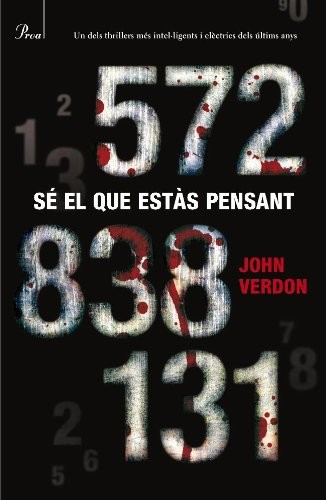 John Verdon, David Fernández Jiménez, Mercè Santaularia Campillo, Esther Roig Giménez: Sé el que estàs pensant (Paperback, 2010, Proa)