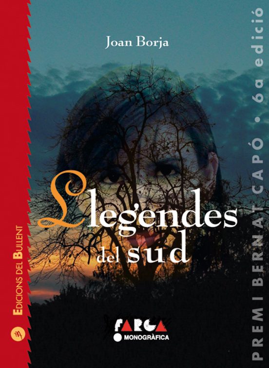 Joan Borja i Sanz: Llegendes del sud (Català language, 2005, Edicions del Bullent)