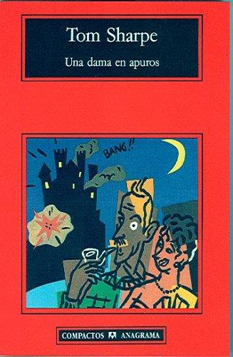 T. Sharpe: Una dama en apuros (Paperback, Spanish language, 2003, Editorial Anagrama)