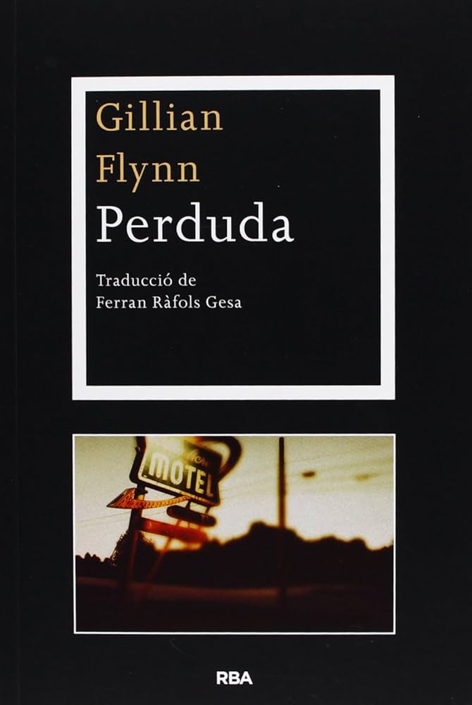 Gillian Flynn: Perduda (català language, 2013, La Magrana)