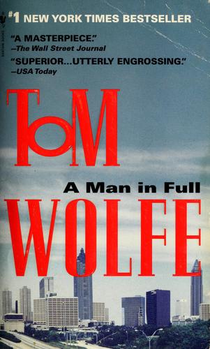 Tom Wolfe: A man in full (1998, Bantam Books)