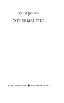 Quim Monzó: Tot és mentida (Catalan language, 2000, Quaderns Crema)