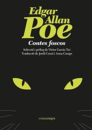 Edgar Allan Poe, Víctor García Tur, Jordi Cussà Balaguer: Contes foscos (Hardcover, Català language, 2020, Editorial Comanegra S.L.)