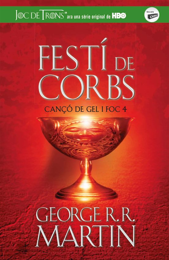 George R. R. Martin: Festí de corbs (Català language, 2017, Alfaguara)