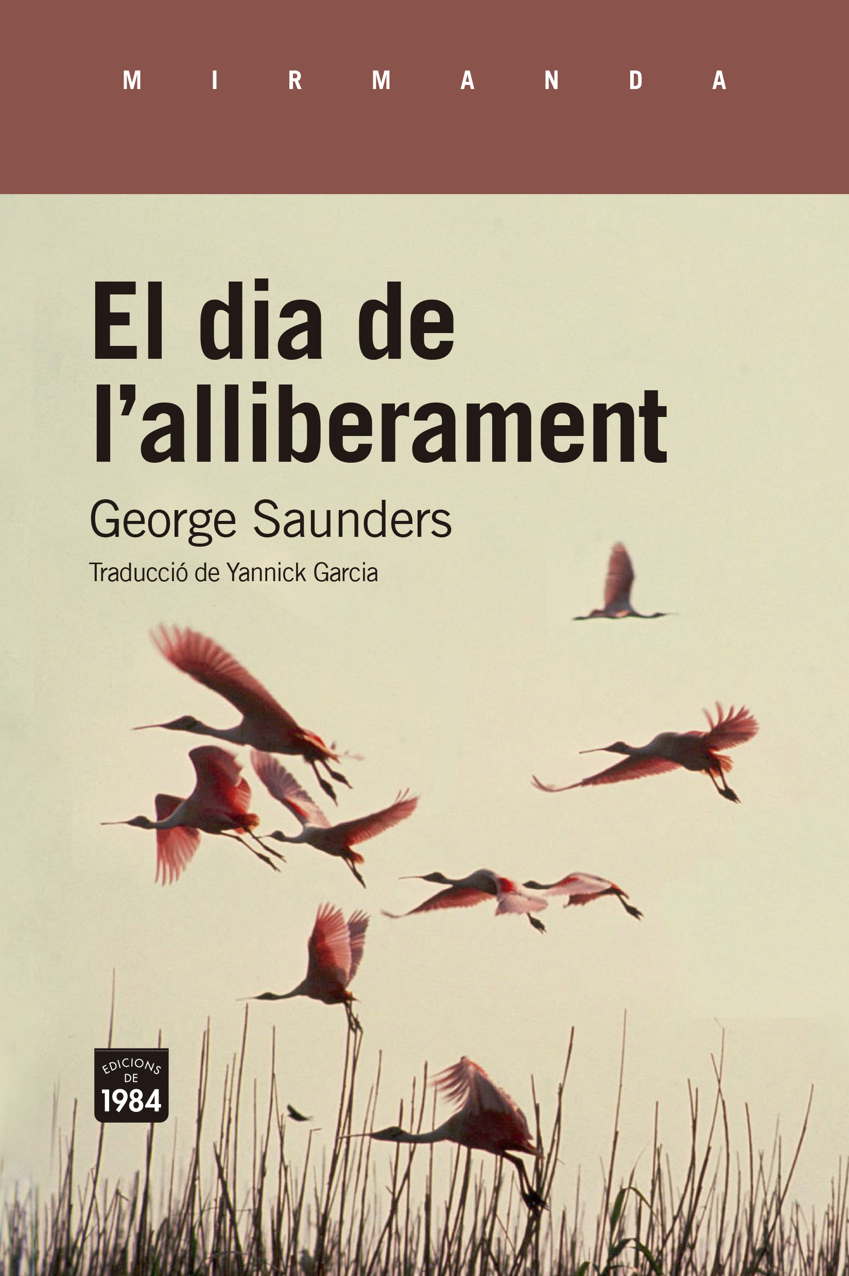 George Saunders, Yannick Garcia: El Dia de l'alliberament (català language, Edicions de 1984)