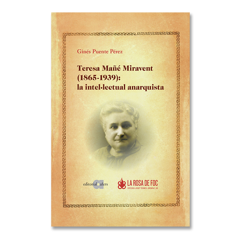 Ginés Puente Pérez: Teresa Mañé Miravent (1865-1939) (català language, 2023, Editorial Afers)