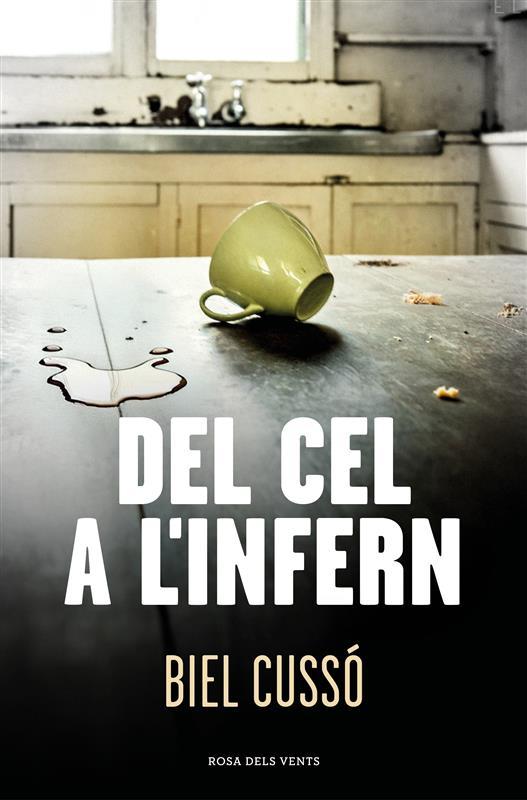 Biel Cussó Ventura: Del cel a l’infern (Paperback, Català language, 2025, Rosa dels Vents (Penguin Random House))