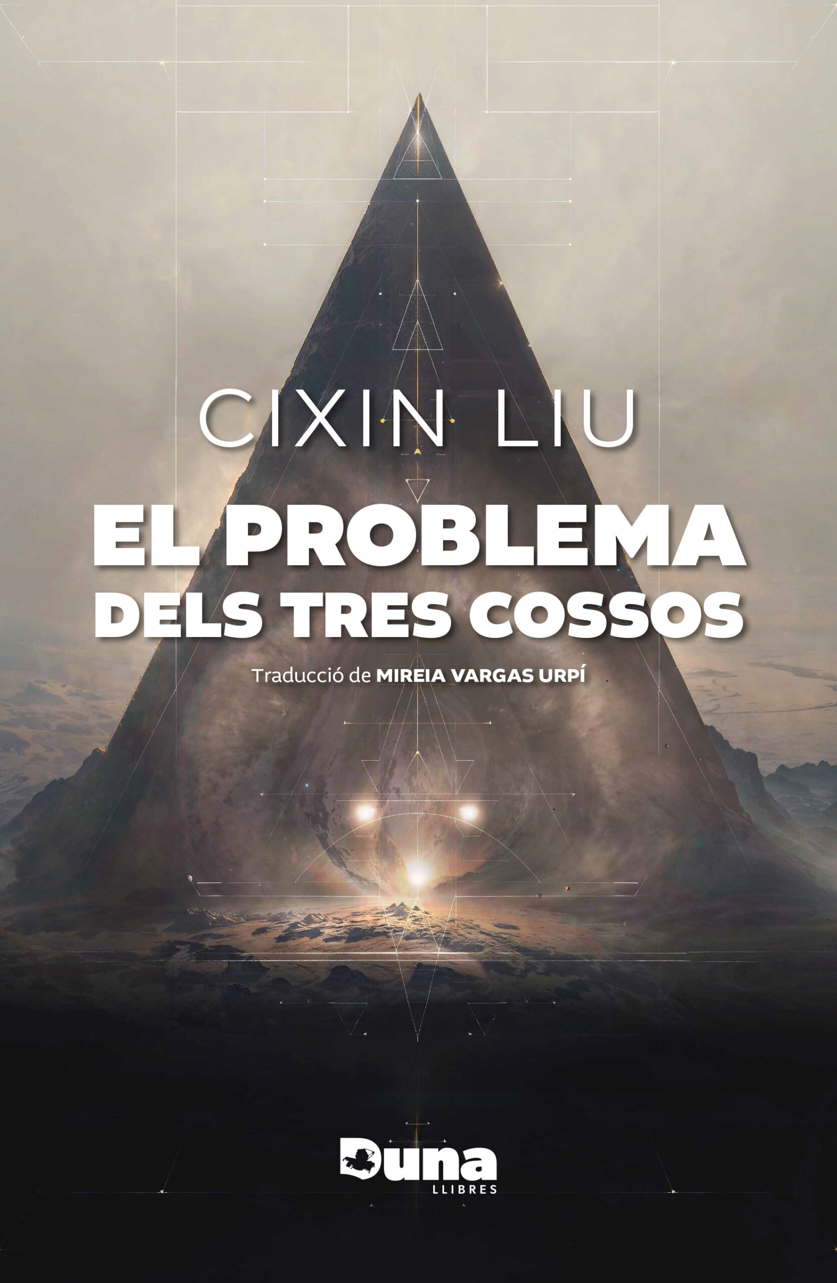 Cixin Liu, Mireia Vargas Urpí: El problema dels tres cossos (Català language, Duna llibres)