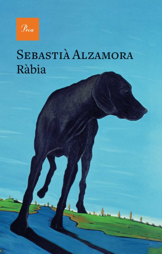 Sebastià Alzamora: Ràbia (català language, 2021, Proa)