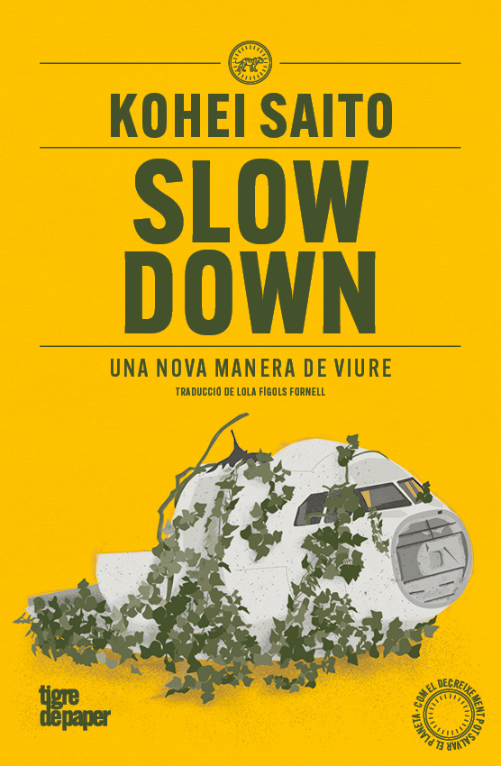 Kohei Saito: Slow Down (Català language, 2025, Tigre de paper)