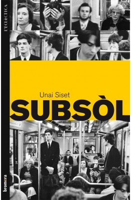 None, Unai Siset: Subsòl (català language, 2010, Bromera)