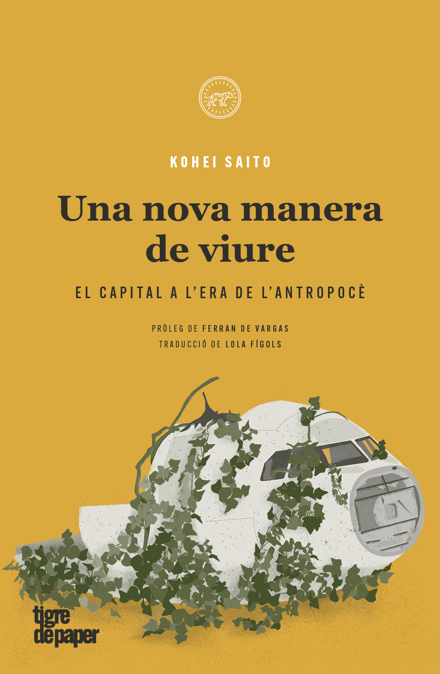 Kohei Saito: Una nova manera de viure (Paperback, 2022, Tigre de paper)