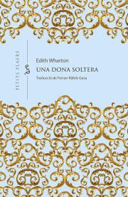 Edith Wharton: Una Dona soltera (català language, 2023, Viena edicions)